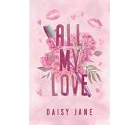 Daisy Jane All My Love (Tascabile) Twisted Sisters