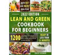 Daisy Kisner Lean & Green Cookbook for beginners (Tascabile) Green Life