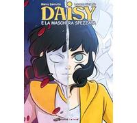 Daisy. La maschera spezzata