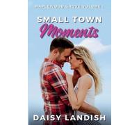 Daisy Landish Small Town Moments (Tascabile) Maplewood Grove