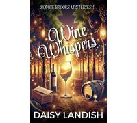 Daisy Landish Wine and Whispers (Tascabile) Sophie Brooks Mysteries