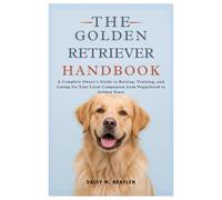 Daisy M Braylen The Golden Retriever Handbook (Tascabile)