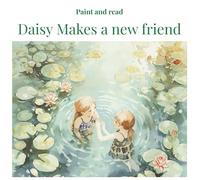 Daisy Makes a new friend