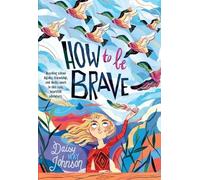 Daisy May Johnson How to Be Brave (Tascabile)