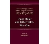 Daisy Miller and Other Tales, 1874-1879: Series Number 25