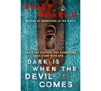 Daisy Pearce Dark Is When the Devil Comes (Copertina rigida)