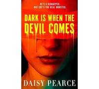 Daisy Pearce Dark is When the Devil Comes (Copertina rigida)