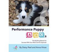 Daisy Peel Anna Hinze Performance Puppy ABCs (Tascabile)