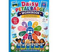Daisy Petal Badge Workbook: A Complete Activity Guide to Earn Your Daisy Petal Badges!