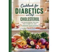 Daisy Robinson Cookbook For Diabetics and High Cholesterol (Tascabile)
