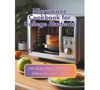 Daisy Robinson Microwave Cookbook for College Students (Tascabile)