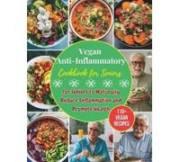 Daisy Robinson Vegan Anti-Inflammatory Cookbook for Seniors (Tascabile)