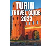 Daisy Robson Turin Travel Guide 2023 (Tascabile)