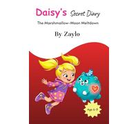 Daisy’s Secret Diary: The Marshmallow-Moon Meltdown: 1