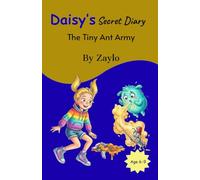 Daisy’s Secret Diary: The Tiny Ant Army