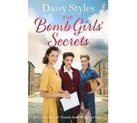 Daisy Styles The Bomb Girls’ Secrets (Tascabile) Bomb Girls