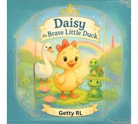 Daisy the Brave Little Duck: a tiny duck with a big dream enters the great sky race. Guided by a glowing feather - and fueled by practice and grit ... for kids: work hard, believe, magic happens
