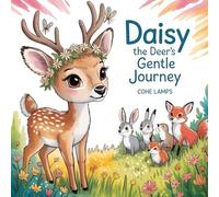 Daisy the Deer's Gentle Journey: 2