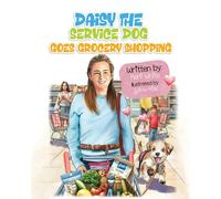 Daisy the Service Dog Goes Grocery Shopping: 2 - White Karli