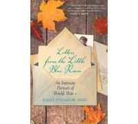 Daisy Thomson Gigg Letters from the Little Blue Room (Tascabile)