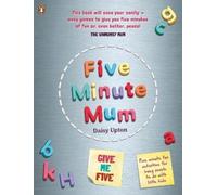 Daisy Upton Five Minute Mum: Give Me Five (Tascabile) Five Minute Mum