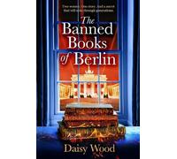 Daisy Wood The Banned Books of Berlin (Tascabile)