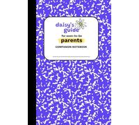 Daisy's Guide for Soon-To-Be Parents - Companion Notebook [Purple]: Private Partner Journal for Notes, Ideas, and Reflections | Works with Daisy’s ... Capture Your Thoughts Before Shared Decisions