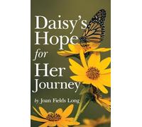 Daisy's Hope for Her Journey
