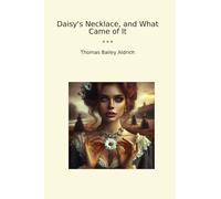 Daisy's Necklace, and What Came of It