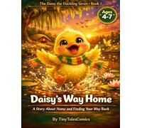 Daisy's Way Home: A Duckling Adventure Book for Kids Ages 4-7 with Coloring Pages & Activities
