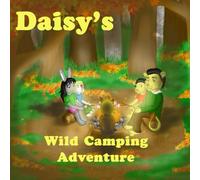 Daisys Wild Camping Adventure