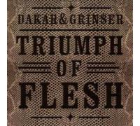 Dakar & Grinser - Triumph of Flesh (2 LP)