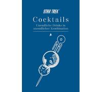 Dakin, G Star Trek Cocktails - Unendliche Drinks In Unendli - (German Book NUOVO