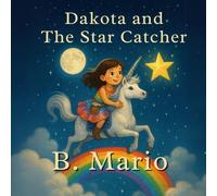 Dakota and the Star Catcher