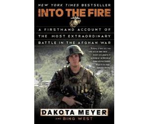 Dakota Meyer Bing West Into the Fire (Tascabile)