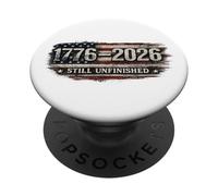 Dal 1776 al 2026 Semiquincentenario dell'America ancora incompiuta PopSockets PopGrip Adesivo