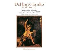 Dal basso in alto (e ritorno...). Nuovi approcci bottom-up: psicoterapia cognitiva, corpo, EMDR