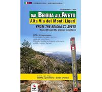Dal Beigua all'Aveto-From the Beigua to Aveto. Ediz. bilingue. Con QR code