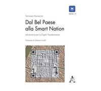 Dal Bel Paese alla Smart Nation. Infrastrutture per la digital transformation