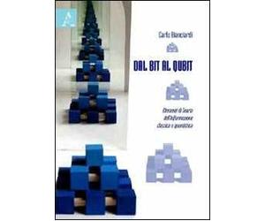 Dal Bit al Qbit. Elementi di teoria dell'informazione classica e quantistica