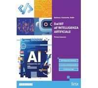 Dal bit all'intelligenza artificiale. Per gli Ist. tecnici e professionali. Con e-book. Con espansione online