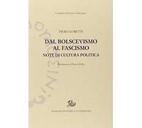 Dal bolscevismo al fascismo. Note di cultura politica