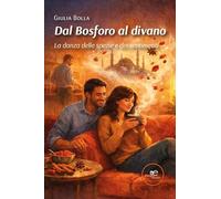 Dal Bosforo al divano. La danza delle spezie e dei sentimenti