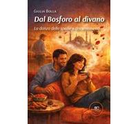 Dal Bosforo al divano. La danza delle spezie e dei sentimenti
