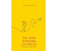 Dal Buio nascono le Stelle: Biografia di una Rinascita