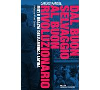 Dal buon selvaggio al buon rivoluzionario