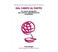 Dal campo al piatto. Le nuove geografie del sistema agroalimentare sostenibile
