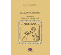 Dal canto al ritmo. Percorsi di Music Motor Training con il Metod
