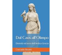 Dal Caos all'Olimpo: Divinità ed eroi dell’antica Grecia