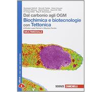 Dal carbonio agli OGM. Biochimica e biotecnologie con tettonica. Con biology in english. Con espansione online. Per le Scuole superiori